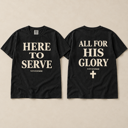 Here to Serve Christian Graphic Tee | Comfort Colors Cotton | VIVINME